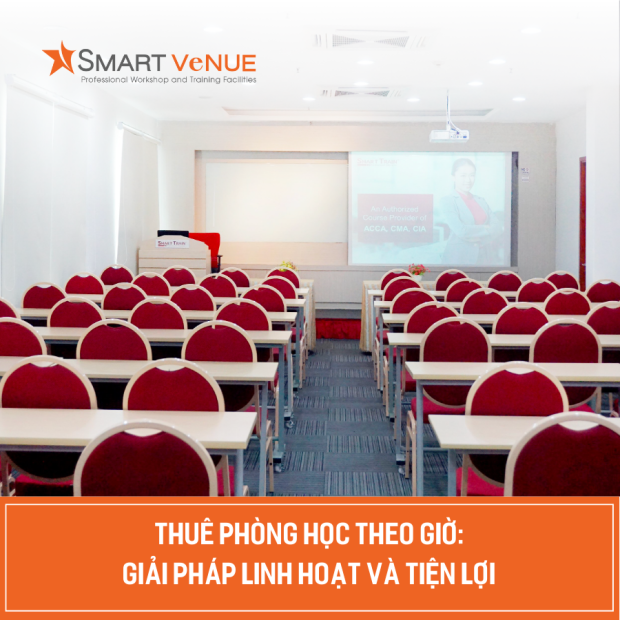 Thuê phòng học theo giờ: Giải pháp linh hoạt và tiện lợi