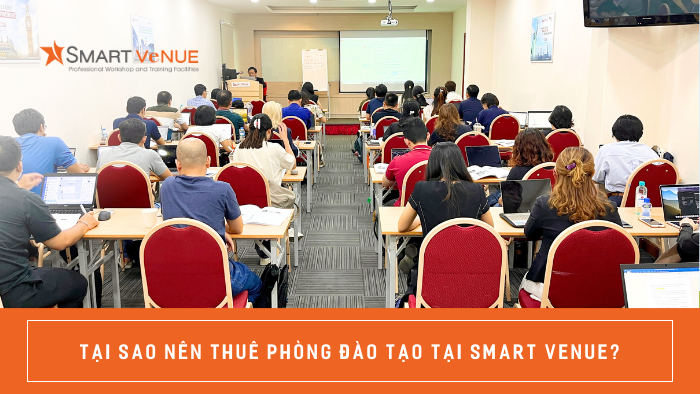 Tại sao nên thuê phòng tại Smart Venue